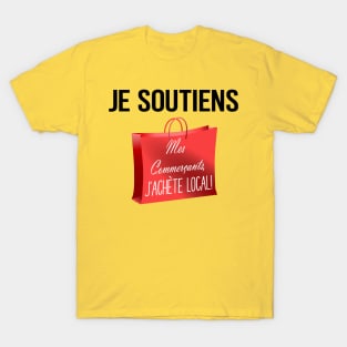 je soutiens mes commerçants T-Shirt